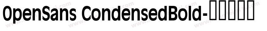 0penSans CondensedBold字体转换